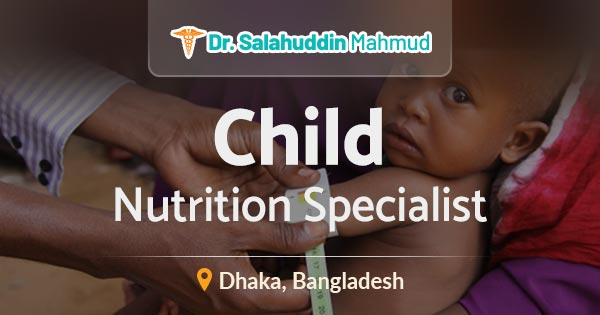Child Nutrition Specialist in Dhaka, Bangladesh