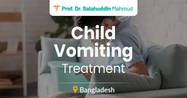 Child vomiting treatment in Bangladesh | 